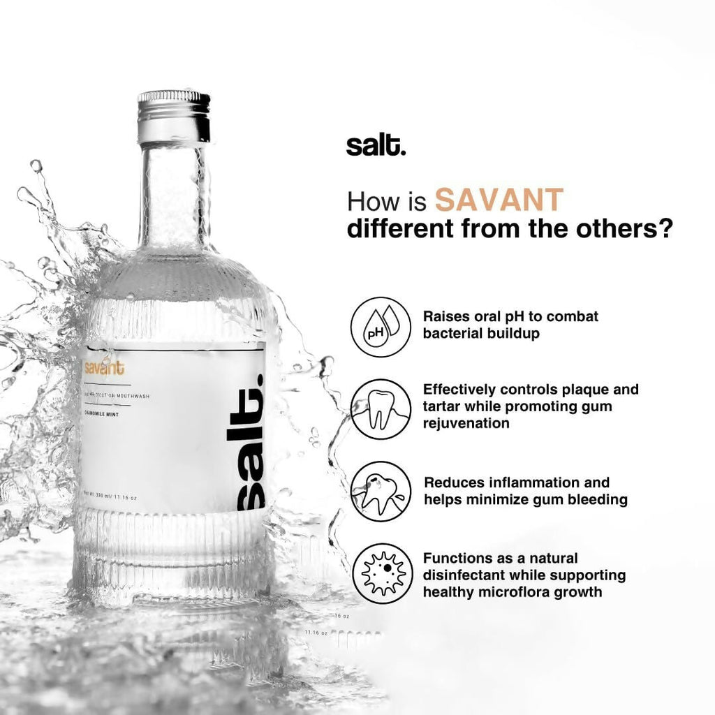 Salt. Oral Care Savant Mouthwash Advanced Gum Protection - Chamomile Mint Flavor